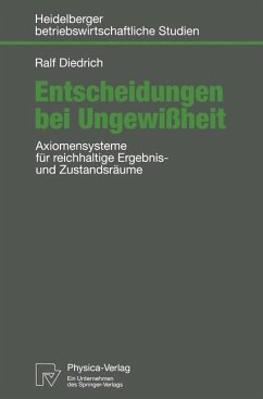 Entscheidungen bei Ungewißheit - Diedrich, Ralf