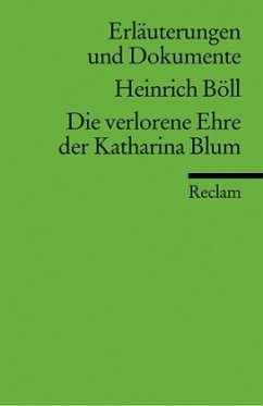 Heinrich Böll 'Die verlorene Ehre der Katharina Blum' - Böll, Heinrich / Bellmann, Werner / Hummel, Christine