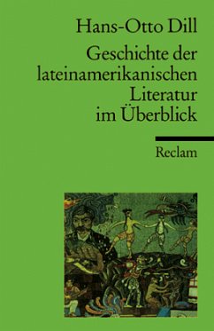 Geschichte der lateinamerikanischen Literatur im Überblick - Dill, Hans-Otto