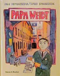 Papa Weidt - Deutschkron, Inge; Ruegenberg, Lukas