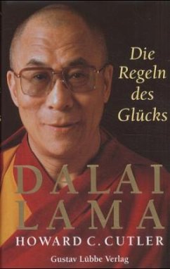 Die Regeln des Glücks - Dalai Lama XIV.;Cutler, Howard C.