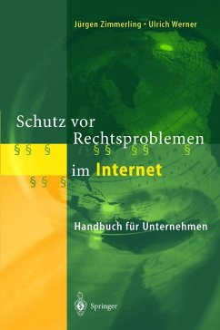 Schutz vor Rechtsproblemen im Internet - Zimmerling, Jürgen;Werner, Ulrich