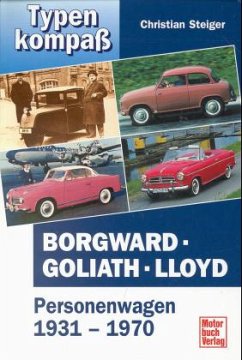 Borgward, Goliath, Lloyd - Steiger, Christian