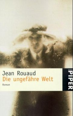 Die ungefähre Welt - Rouaud, Jean