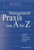 Managementpraxis von A bis Z