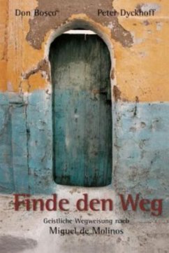 Finde den Weg - Dyckhoff, Peter