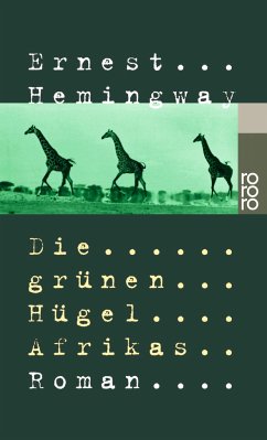 Die grünen Hügel Afrikas - Hemingway, Ernest