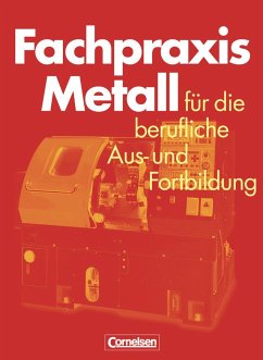 Fachpraxis Metall - Jung, Heinz;Pahl, Jörg-Peter;Schröder, Werner