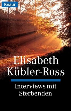 Interviews mit Sterbenden - Kübler-Ross, Elisabeth