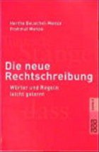 Die neue Rechtschreibung - Beuschel-Menze, Hertha; Menze, Frohmut