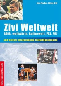 Zivi Weltweit - Fischer, Jörn;Gräf, Oliver