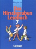 7. Jahrgangsstufe / Das Hirschgraben Lesebuch, Ausgabe Hauptschule Bayern und Baden-Württemberg, neue Rechtschreibung