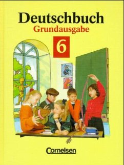 6. Schuljahr / Deutschbuch, Grundausgabe - Deutschbuch, Grundausgabe