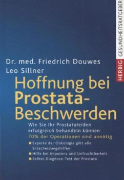Hoffnung bei Prostatabeschwerden - Douwes, Friedrich R.;Sillner, Leo