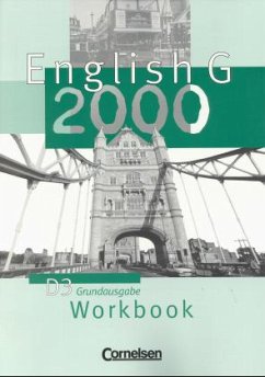 Workbook, Grundausgabe / English G 2000, Ausgabe D 3