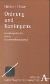 Ordnung und Kontingenz Ordnung und Kontingenz