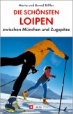 Die schönsten Loipen zwischen München und Zugspitze