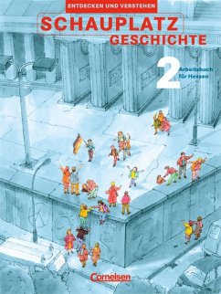 9./10. Schuljahr / Schauplatz Geschichte - Entdecken und Verstehen, Hauptschule, Arbeitsbuch für Hessen Bd.2