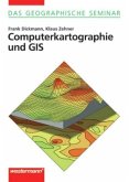 Computerkartographie und GIS, m. CD-ROM