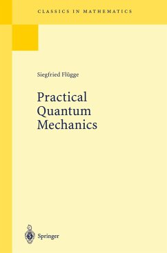 Practical Quantum Mechanics - Flügge, Siegfried