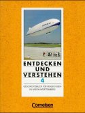 Schülerbuch / Entdecken und Verstehen, Geschichtsbuch für Realschulen in Baden-Württemberg Bd.4