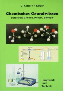 Chemisches Grundwissen, Berufsfeld Chemie, Physik, Biologie - Katzer, Gisela; Katzer, Franz