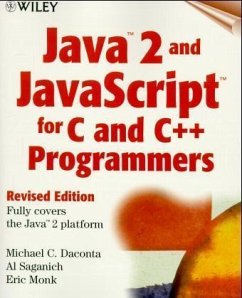 Java 2 and JavaScript for C and C++ Programmers, w. CD-ROM - Daconta, Michael C.; Saganich, Al; Monk, Eric