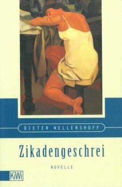 Zikadengeschrei - Wellershoff, Dieter