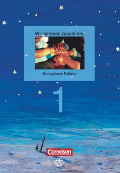 Cover Wir gehören zusammen - Evangelische Religion - Band 1: 1. Schuljahr / Wir gehören zusammen - Evangelische Religion 1