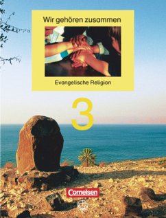 Wir gehören zusammen - Evangelische Religion - Band 3: 3. Schuljahr / Wir gehören zusammen - Evangelische Religion 3 - Hanisch, Helmut;Reiher, Dieter;Schliephake-Hovda, Jutta