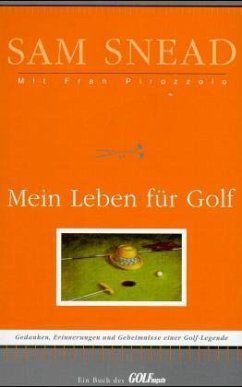 Mein Leben für Golf - Snead, Sam