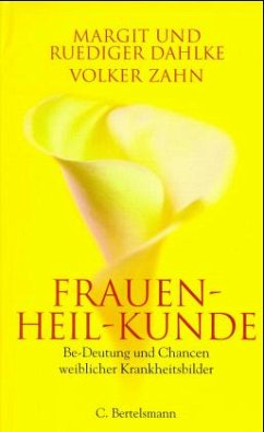 Frauen-Heil-Kunde - Dahlke, Margit; Dahlke, Ruediger; Zahn, Volker