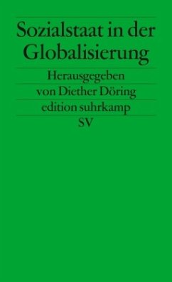 Sozialstaat in der Globalisierung - Döring, Diether (Hrsg.). Unter Mitarbeit von Mezger, Erika