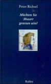 Möchten Sie Mozart gewesen sein? Möchten Sie Mozart gewesen sein?