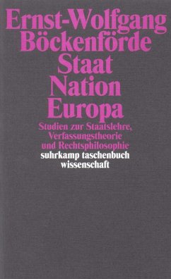 Staat, Nation, Europa - Böckenförde, Ernst-Wolfgang