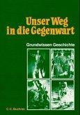 Unser Weg in die Gegenwart