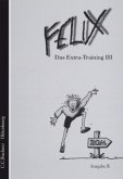 Das Extra-Training / Felix, Ausgabe B 3