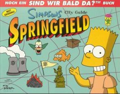Der Simpsons City Guide Springfield - Groening, Matt Der Simpsons City Guide Springfield - Groening, Matt