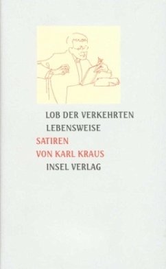 Lob der verkehrten Lebensweise - Kraus, Karl