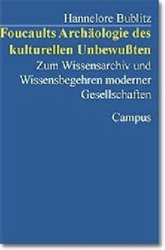 Foucaults Archäologie des kulturellen Unbewußten - Bublitz, Hannelore