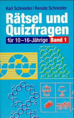 Rätsel und Quizfragen für 10-16-Jährige - Schneider, Karl-Hermann; Schneider, Renate