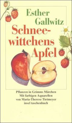 Schneewittchens Apfel - Gallwitz, Esther
