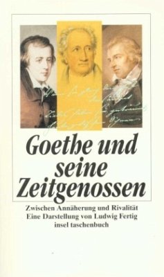 Goethe und seine Zeitgenossen - Fertig, Ludwig
