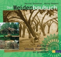Das Weidenbaubuch - Remann, Micky;Kalberer, Marcel