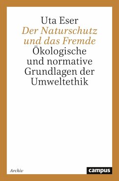 Der Naturschutz und das Fremde - Eser, Uta