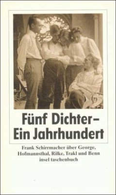 Fünf Dichter - Ein Jahrhundert - Schirrmacher, Frank