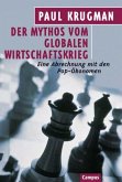 Der Mythos vom globalen Wirtschaftskrieg