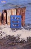 40 Tage für die Seele 40 Tage für die Seele