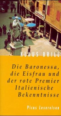 Die Baronessa, die Eisfrau und der rote Premier - Brill, Klaus