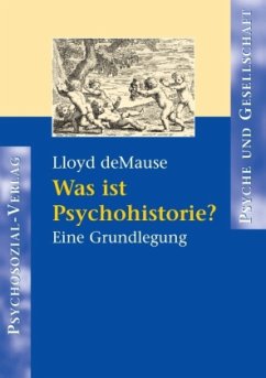 Was ist Psychohistorie? - DeMause, Lloyd